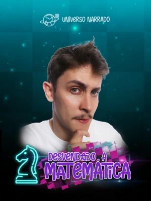 Desvendando a Matemática